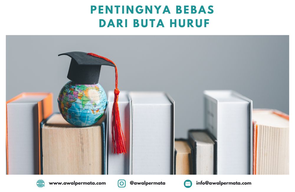 Bebas Dari Buta Huruf Untuk Mengenal Dunia