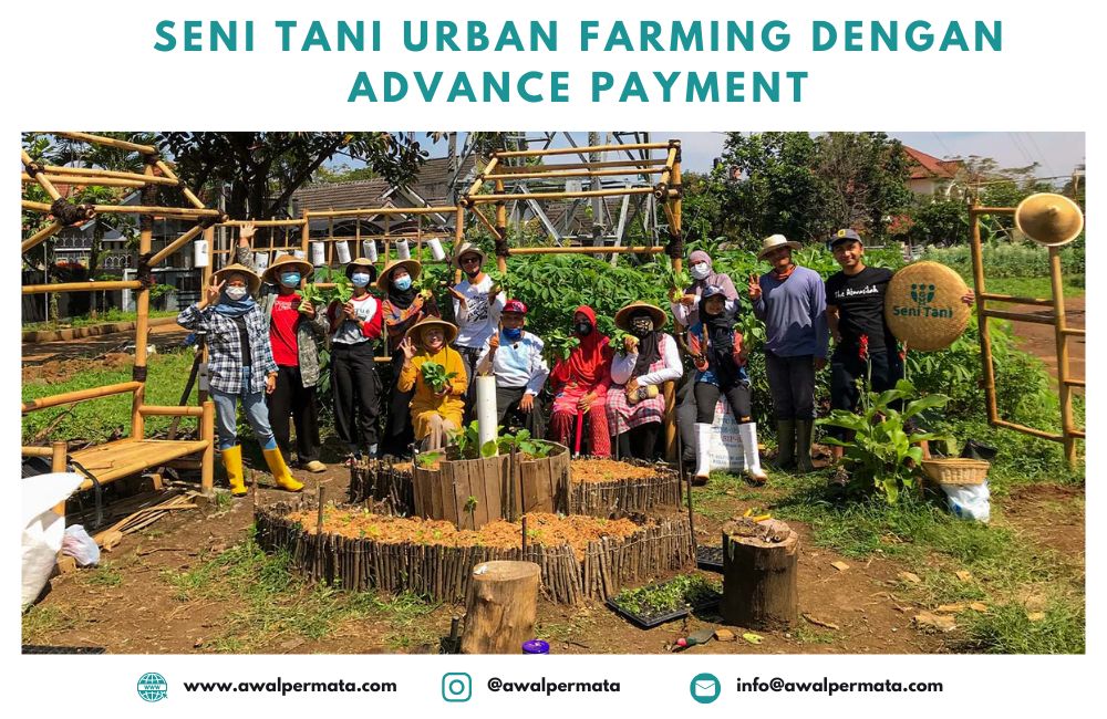 Seni Tani Urban Farming Dengan Advance Payment